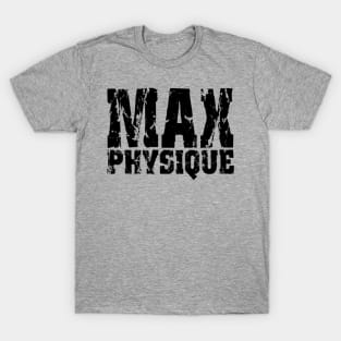 MAX PHYSIQUE T-Shirt